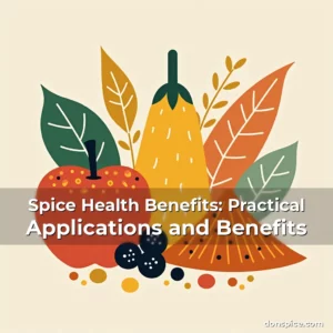 Read more about the article Spice Health Benefits: Practical Applications and Benefits
