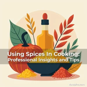 Artistic representation for Using Spices In Cooking: Professional Insights and Tips
