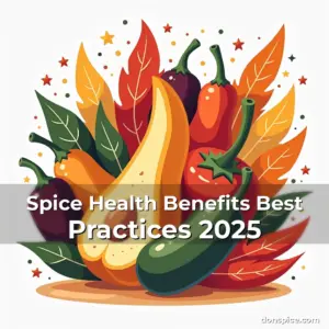 Artistic representation for Spice Health Benefits Best Practices 2025