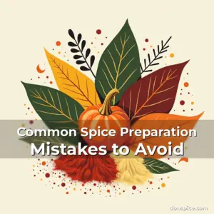 Artistic representation for Common Spice Preparation Mistakes to Avoid