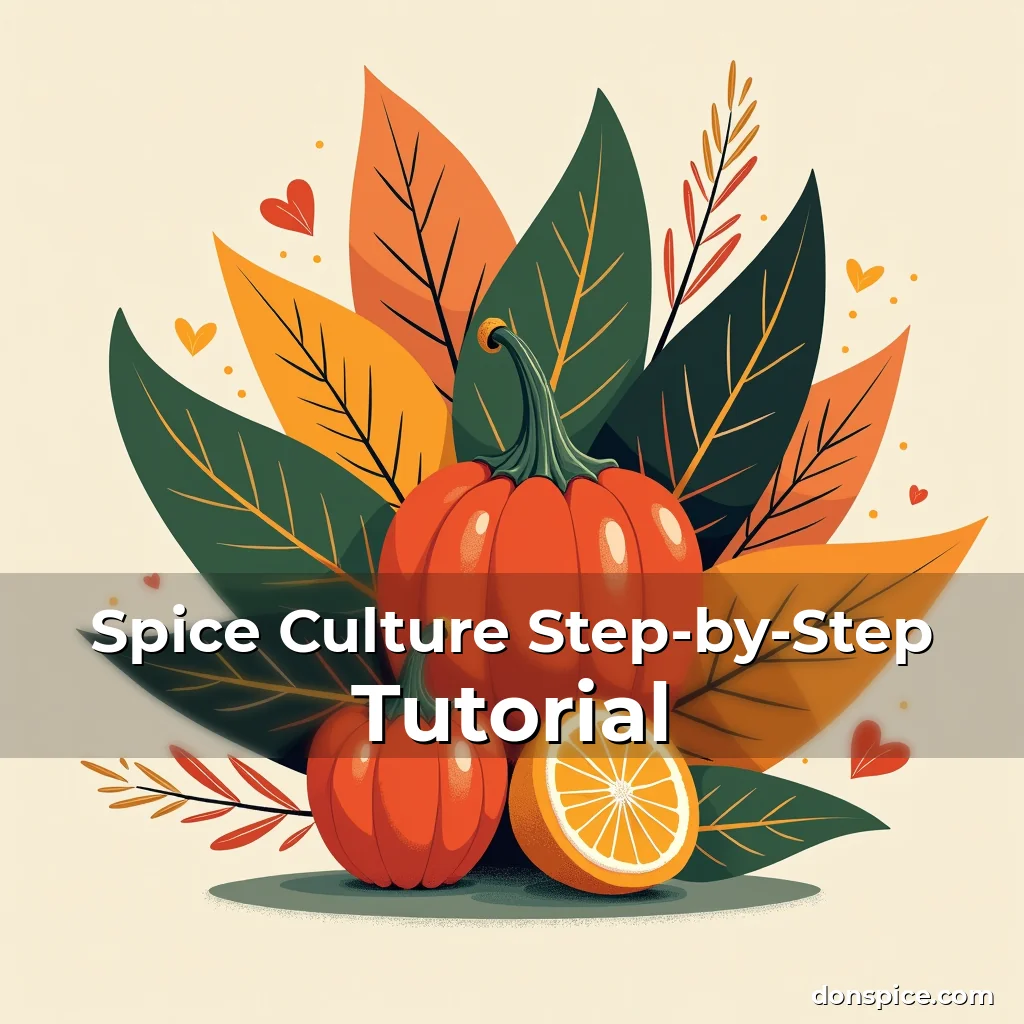 Artistic representation for Spice Culture Step-by-Step Tutorial