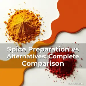 Artistic representation for Spice Preparation vs Alternatives: Complete Comparison