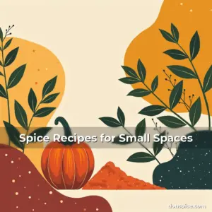 Artistic representation for Spice Recipes for Small Spaces