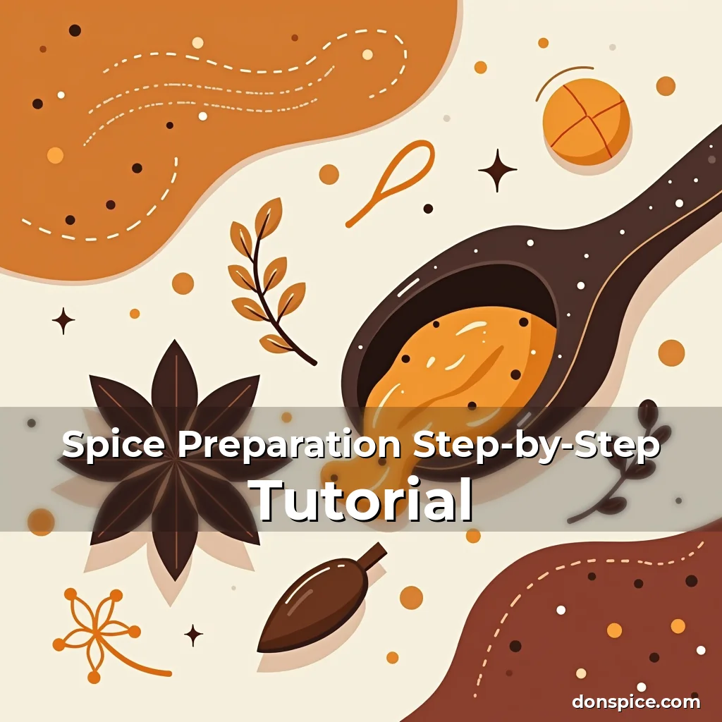 Artistic representation for Spice Preparation Step-by-Step Tutorial