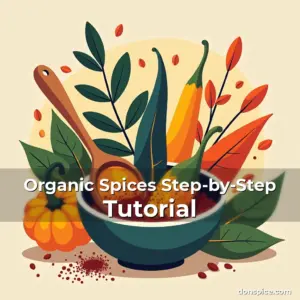 Artistic representation for Organic Spices Step-by-Step Tutorial