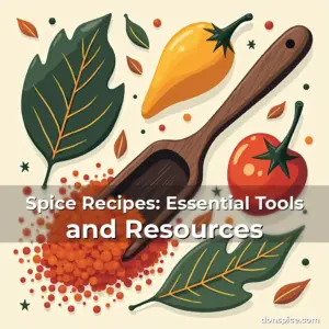 Artistic representation for Spice Recipes: Essential Tools and Resources