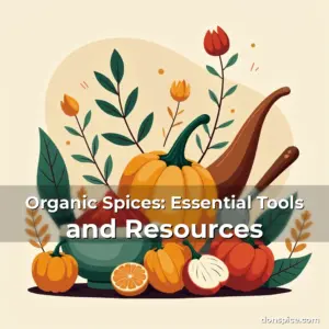 Artistic representation for Organic Spices: Essential Tools and Resources