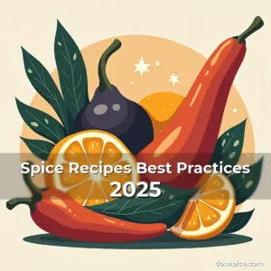 Artistic representation for Spice Recipes Best Practices 2025